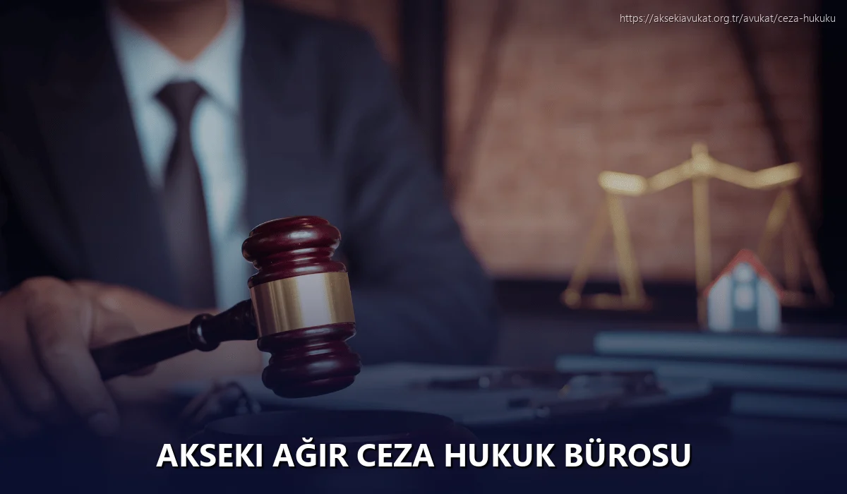 Akseki Ağır Ceza Hukuk Bürosu