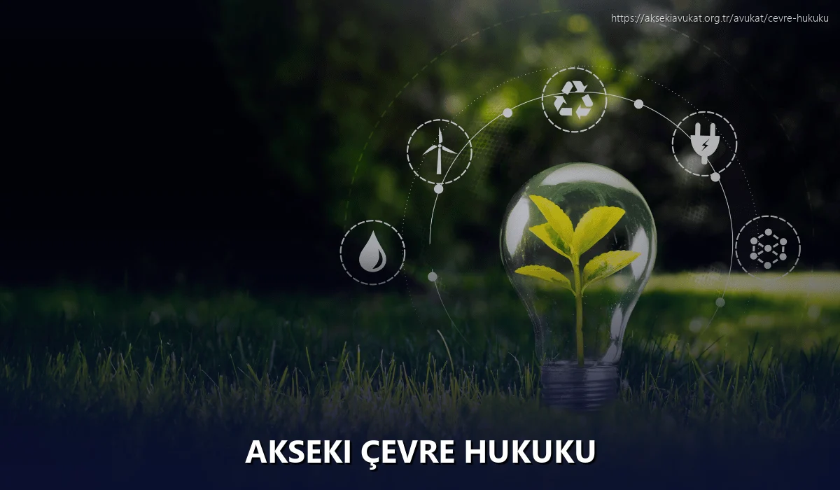 Akseki Çevre Hukuku