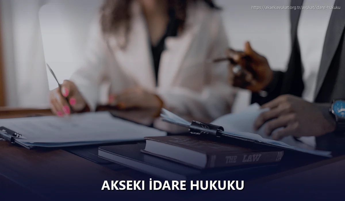 Akseki İdare Hukuku