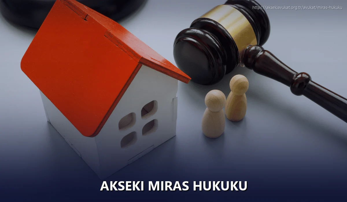 Akseki Miras Hukuku
