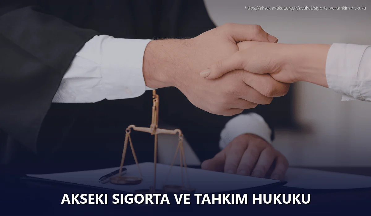 Akseki Sigorta ve Tahkim Hukuku