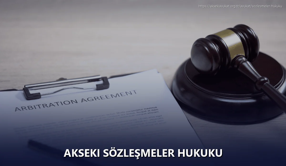 Akseki Sözleşmeler Hukuku