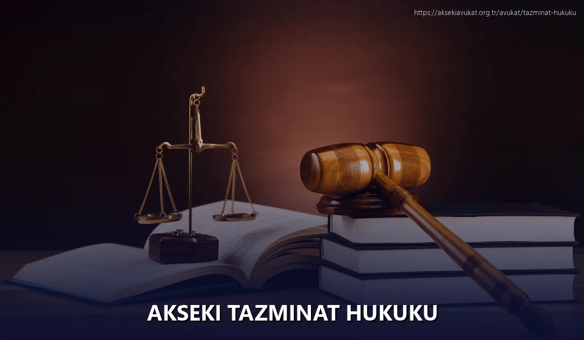 Akseki Tazminat Hukuku